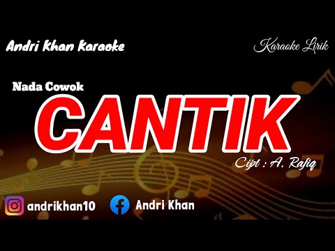 KARAOKE VIRAL VERSI ANDRI KHAN ~ CANTIK (NADA COWOK ) CIPT : A. RAFIQ || ANDRIKHANKARAOKE