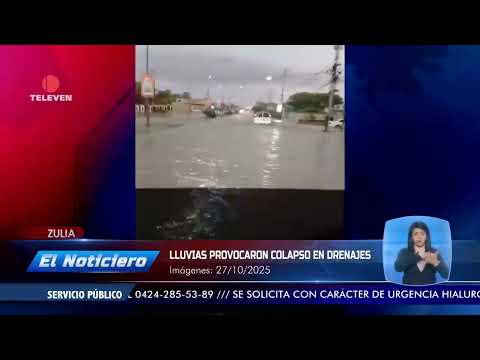 Lluvias provocaron colapso en drenajes del Zulia – El Noticiero emisión meridiana 27/10/25