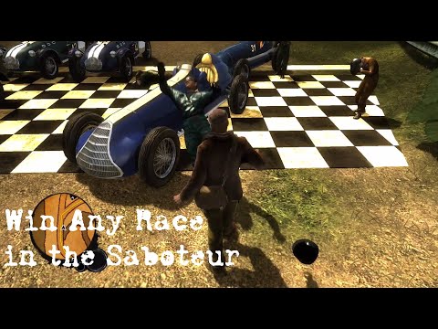 The Saboteur - How to legitimately win ANY race