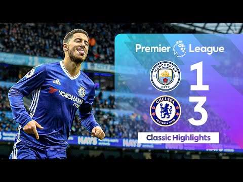 Ruthless Eden Hazard! | Champions Chelsea Defeat Man City 3-1 | Classic Match Highlights 2016/17