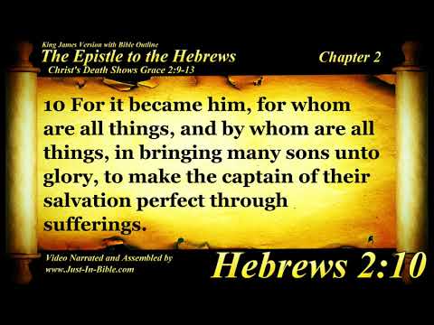 Hebrews Chapter 2 - Bible Book #58 - The Holy Bible KJV Read Along Audio/Video/Text