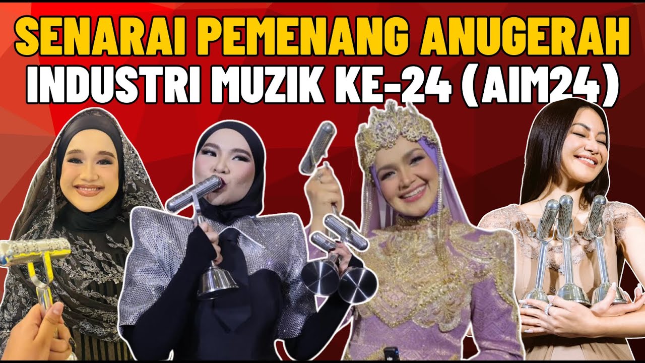 Senarai Pemenang Anugerah Industri Muzik ke-24 (AIM24) #AIM24