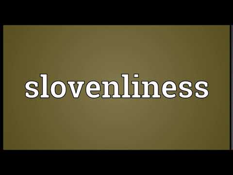 Slovenliness Meaning | Wordogram