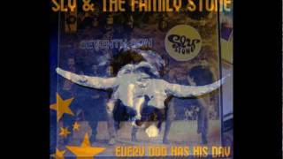 Sly & the Family Stone - Every Dog has his day