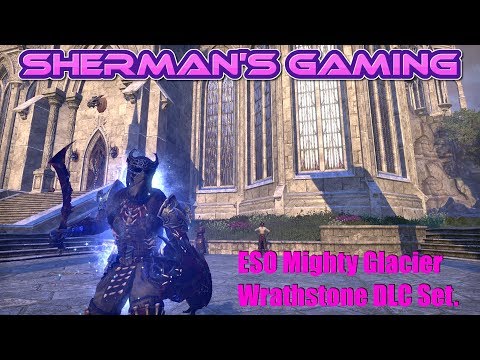 ESO Mighty Glacier Wrathstone DLC Set.