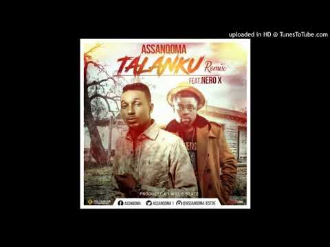 Assanqoma Ft. Nero X – Talanku (Prod. By Willis Beatz)
