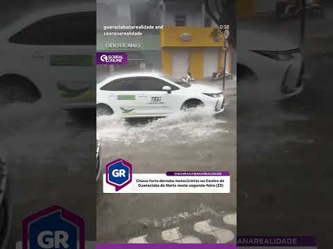 forte chuva em poucas horas causa bastante transtorno em Guaraciaba do Norte