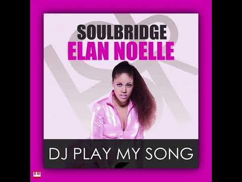 Soulbridge Feat. Elan Noelle - Dj Play My Song (Original Mix) [HSR RECORDS] Soulful House