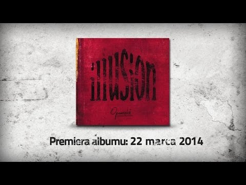 Illusion - O przyszłości (oficjalny singiel - radio edit)