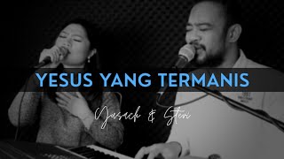 Download lagu YESUS YANG TERMANIS (Yusach & Stevi) LIVE mp3