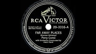 1949 HITS ARCHIVE: Far Away Places - Perry Como