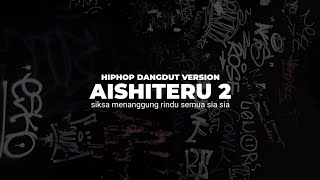 Download lagu Aishiteru 2 Hipdut Koplo Version ( Siksa Menanggung Rindu Semua Sia Sia ) mp3
