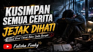 Download lagu KUSIMPAN SEMUA CERITA ~ JEJAK DIHATI BY AGUS SUGIANTO ,VIRAL TIKTOK TEMBANG KENANGAN BIKIN SEDIH !!! mp3