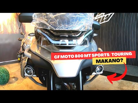 NEW CF Moto 800MT Sports | Touring MAGKANO?