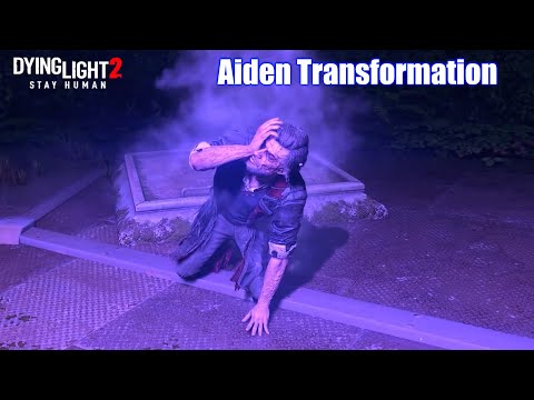 DYING LIGHT 2 - Aiden Transforms & Awakens The Beast