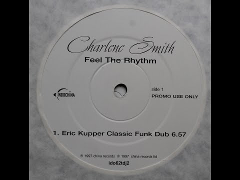 Charlene Smith - Feel The Rhythm (Eric Kupper Classic Funk Dub)