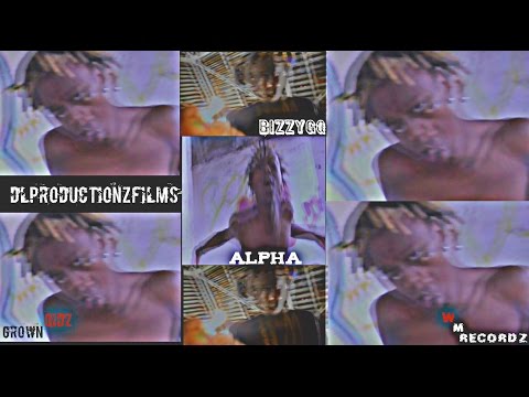 Bizzy GQ - Alpha ( Official Video )