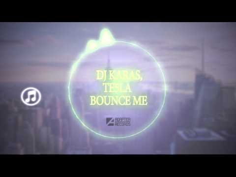 Dj Karas & Te5la - Bounce