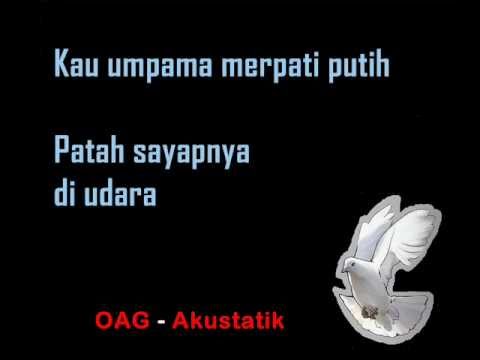 OAG - Akustatik (Merpati Putih) _ Lirik