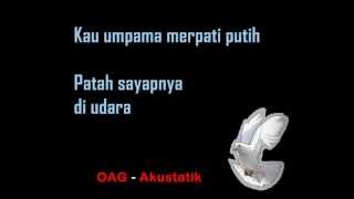 OAG - Akustatik (Merpati Putih) _ Lirik