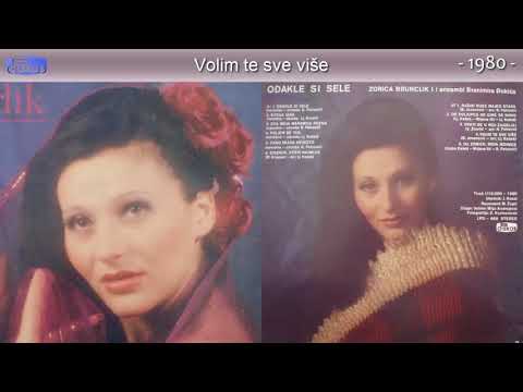Zorica Brunclik - Volim te sve vise - (Audio 1980)