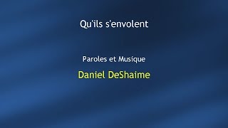 Daniel DeShaime Qu&#39;Ils s&#39;Envolent