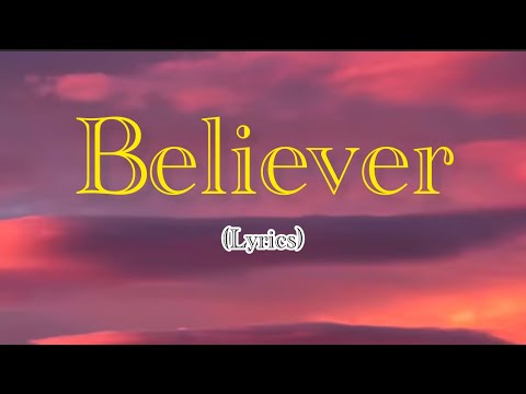 Believer | Learn English Through Songs | Lyrics Video