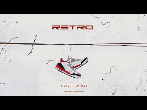 T.Y.S - Retro (ft. Dkano)