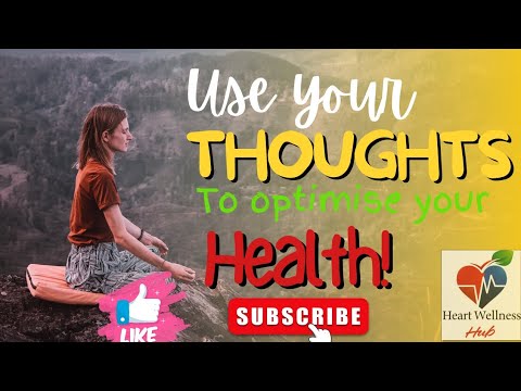 use your thoughts to optimise your health