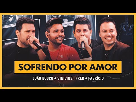 Sofrendo por amor - João Bosco e Vinícius