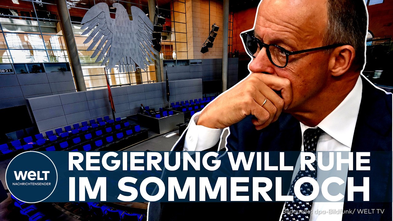 DEUTSCHLAND: Bundestag in der Sommerpause – Ruhe vor dem Sturm? Was jetzt auf die Koalition wartet