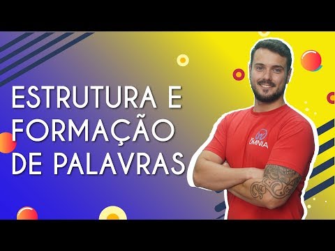 Word structure and formation - Brasil Escola