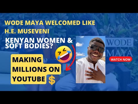 @WODEMAYA Kenyan Women Are Soft?| Investing In Africa| How To Secure Your YouTube Channel| UG vs KE