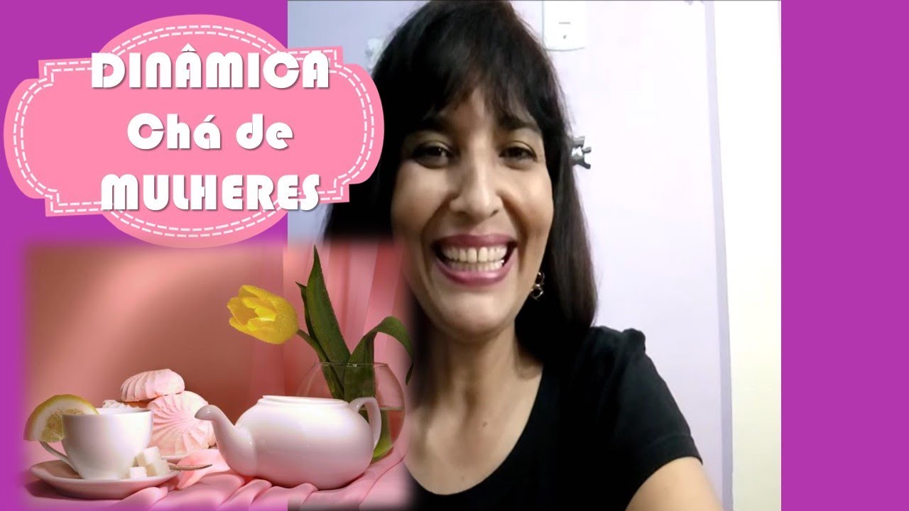DINÂMICA SURPRESA - CHÁ DE MULHERES 2