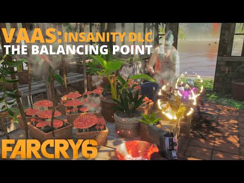 The Balancing  Point | Far Cry 6 Vaas: Insanity DLC Gameplay Walkthrough