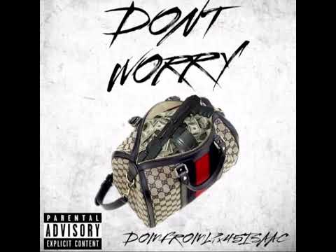 DomFromLP x 45Isaac - Don’t Worry