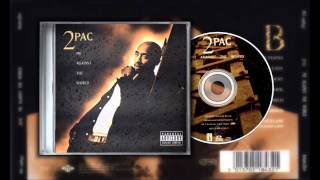 03. 2pac - Me Against the World feat. Dramacydal