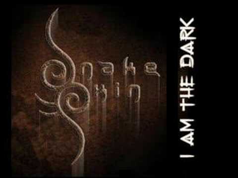 I am The Dark - SnakeSkin