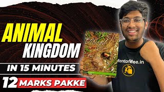 Animal Kingdom in 15 minutes | 12 marks पक्के🔥| NEET