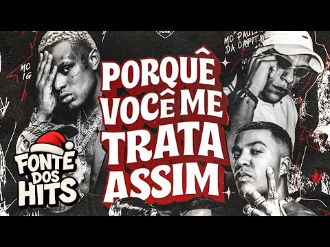 AMOR PORQUÊ VOCÊ ME TRATA ASSIM - MC Cebezinho, Ryan SP, MC IG, Paulin Da Capital (Vídeo Oficial)