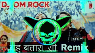Download lagu BAHU BATASE Si -Remix | Lehenga Chunni Me Aisi Jach Ri | New Popular Song 2022 | DJ OM ROCK Remix mp3