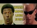 The Worst Movie Lines Ever!