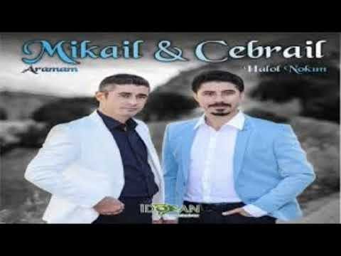 mikail cebrail le şirinamine  yeni