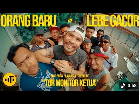 TOR MONITOR KETUA | ORANG BARU LEBE GACOR | ECKO SHOW, JUAN REZA, CHESYLINO (Official Music Video)