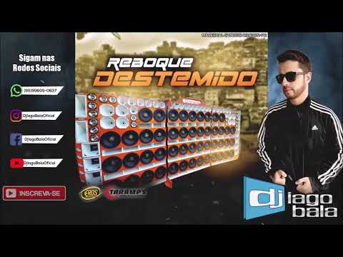 CD REBOQUE DESTEMIDO ESPECIAL SÓ MANDELÃO - DJ IAGO BALA