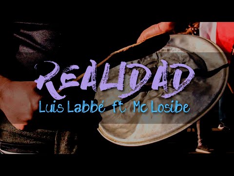 Realidad - Luis Labbé ft. Mc Losibe (Videoclip Oficial)