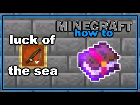 How to Get and Use Luck of the Sea Enchantment in Minecraft! | Easy Minecraft Tutorial