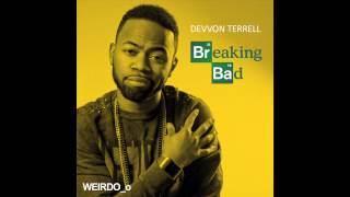 Devvon Terrell - Breaking Bad (Audio)