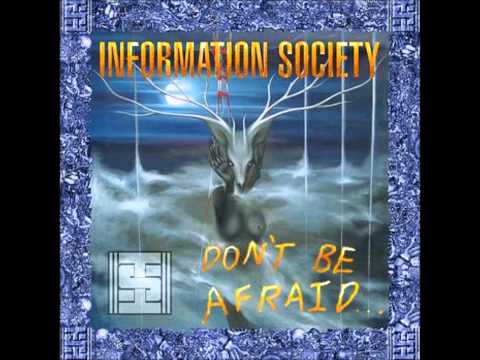 download lagu mp3 mp4 Information Society Don T Be Afraid, download lagu Information Society Don T Be Afraid gratis, unduh video klip Information Society Don T Be Afraid