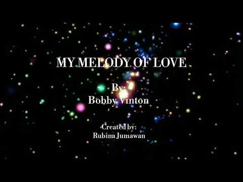 MELODY OF LOVE - Bobby Vinton -Lyrics